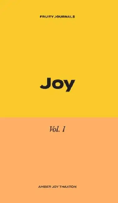 Joy: 30 Day Journal Devotional by Amber Thaxton
