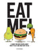 Eat Me! by Nathan Dye