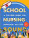 Nursing School Bound: A College Guide for Admission Success by Pupil2peer Nursing Consulting LLC