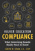 Higher Education Compliance: What Governing Boards Really Need to Know by Judith W. Spain