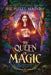 Elementals Academy 3: The Queen of Magic by Michelle Madow