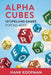 Alpha Cubes by Henry R. Koopman