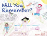 Will You Remember? by Bonnie Crowe