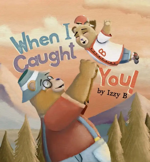 When I Caught You by Izzy B