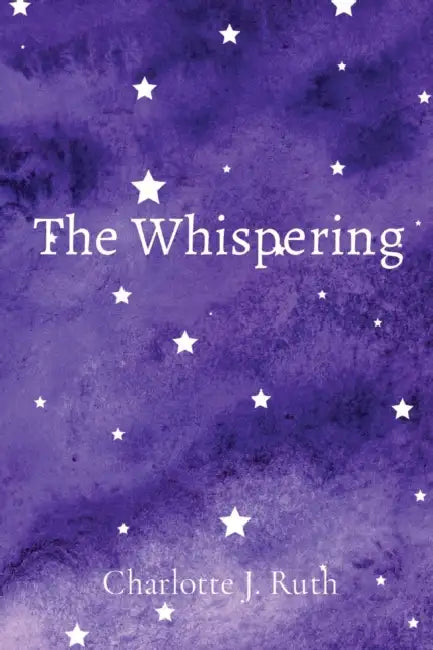 The Whispering by Charlotte J. Ruth