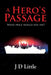 A Hero's Passage by J. D. Little