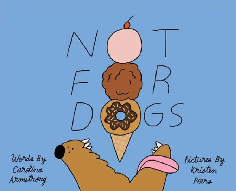 Not for Dogs by Carolina Armstrong
