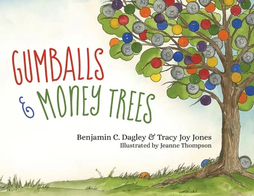 Gumballs and Money Trees by Benjamin Dagley