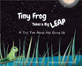 Tiny Frog Takes a Big Leap: A Tiny Tale About Not Giving Up by Tonetta Weaver