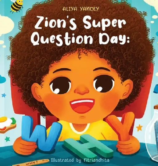 Zion's Super Question Day: Why? by Aliya Yancey