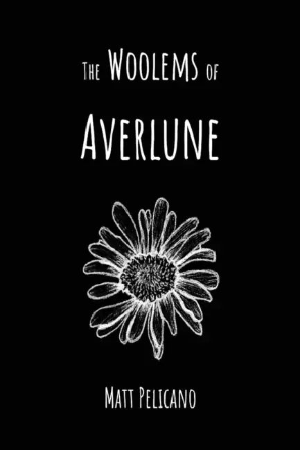 The Woolems of Averlune by Matt Pelicano, Sandra Stanton