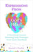 Expressions From God's Heart: A Devotional Journal Releasing Daily Messages from God's Heartbeat by Fluellen, Bernail J.