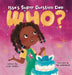 Issa's Super Question Day: Who? by Aliya Yancey