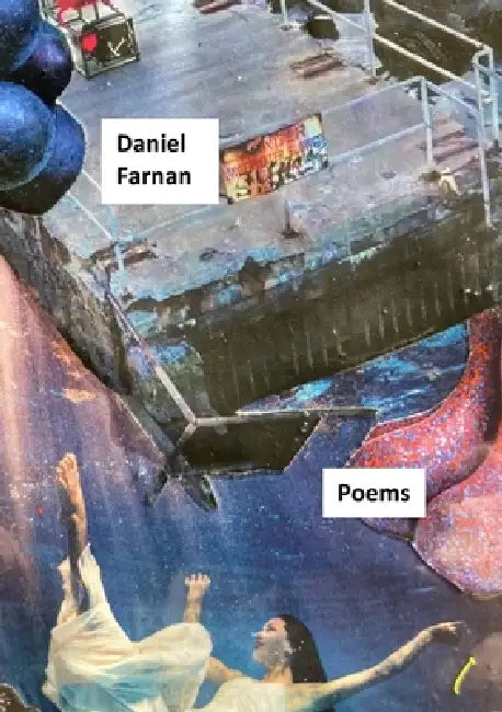 Poems by Daniel Farnan
