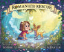 Roman to the Rescue by Sophie Starr, Ben Barter, Camille Jun