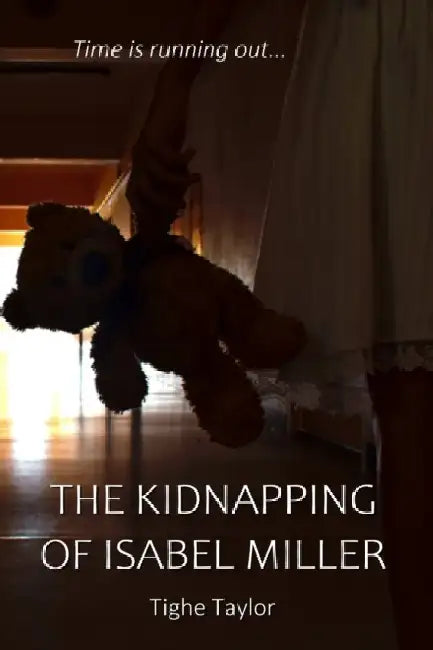 The Kidnapping of Isabel Miller by Tighe Taylor