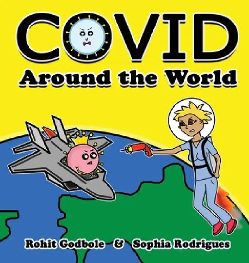 Covid Around the World by Rohit Godbole