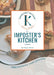 The Imposter's Kitchen Cookbook by Abigail Martel