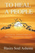 To Heal A People: A Book of Transformative Self and Communal Healing by Soul Ashemu