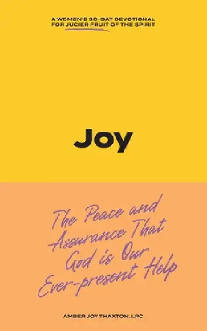 Joy: 30 Day Journal Devotional by Amber Thaxton