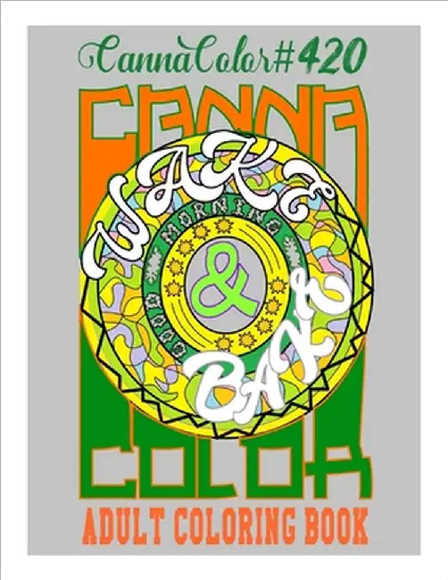 CannaColor #420: Adult Coloring Book by H-Med Biz An Activist Brand