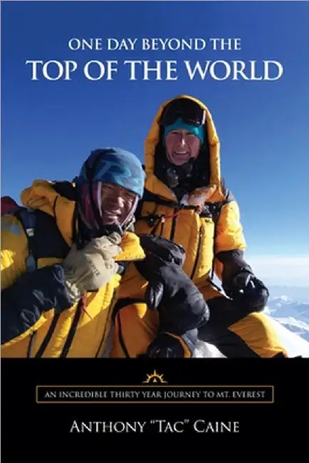 One Day Beyond the Top of the World by Anthony Caine