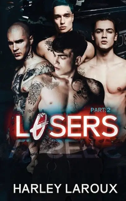 Losers: Part II by Laroux, Harley