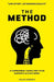 The Method: A Surprisingly Simple Way To Be Happier & Achieve More by Vilius Komskis