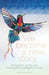 We Become a New Story: Writing from Women, Men & Young Adults Healing from Cancer by Dawn Thompson
