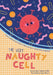 The Very Naughty Cell by Lily Sacks-Hubbard