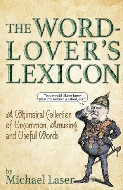 The Word-Lover's Lexicon by Michael Laser