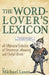 The Word-Lover's Lexicon by Michael Laser