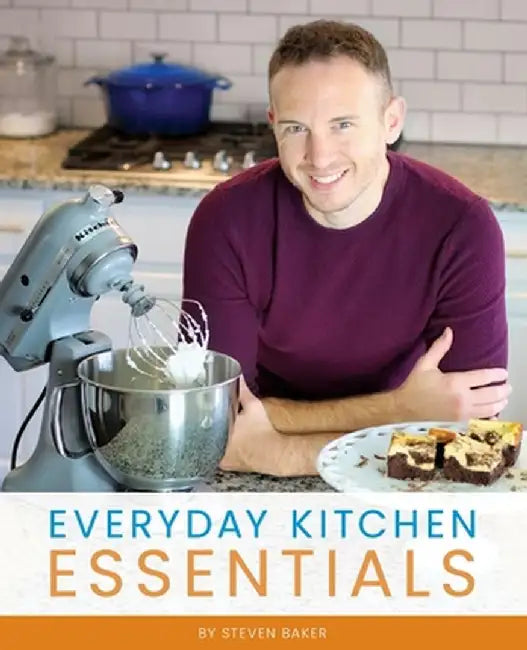 Everyday Kitchen Essentials by Steven Baker