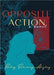 Opposite Action by Soloway-Aizley, Betsy