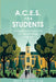 A.C.E.S. for Students: Strategies for Success in the First Year of College & Beyond by Tracy G. Crump Jd LLM