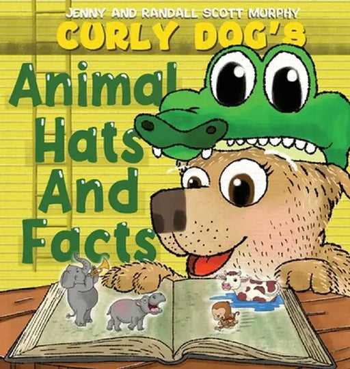 Curly Dog's Animal Hats And Facts by Jenny Murphy