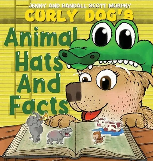 Curly Dog's Animal Hats And Facts by Jenny Murphy