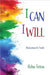 I Can I Will: Affirmations for Youths by Robin Totten