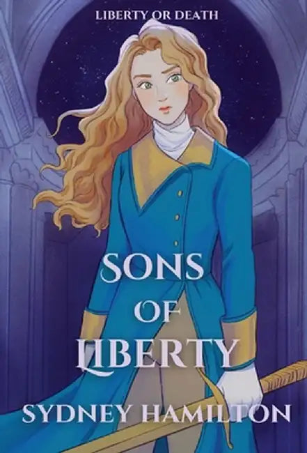 Sons of Liberty by Sydney Hamilton
