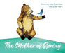 The Mother of Spring by Kate Erwin-Levy, Kate Erwin-Levy, Susan Wells