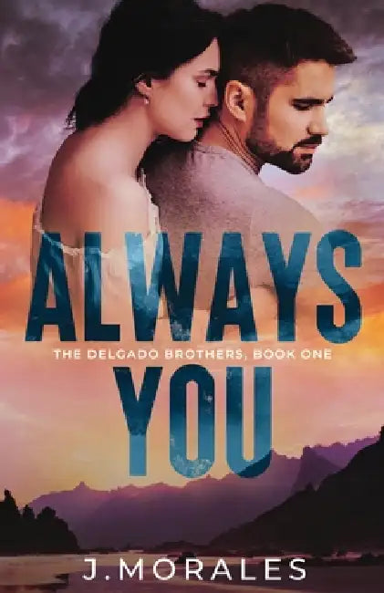 Always You by J. Morales
