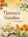 Nanna's Garden by Carrie Brown