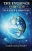 The Evidence for God - In Science and Scripture by Chris Singletary