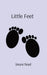 Little Feet by Imani Noel
