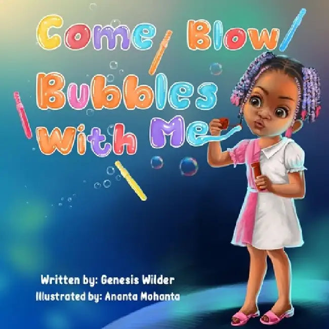 Come Blow Bubbles With Me by Ananta Mohanta