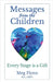 Messages from the Children: Every Stage is a Gift by Meg Flynn