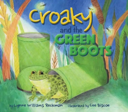 Croaky and the Green Boots by Lynne Williams Reckman
