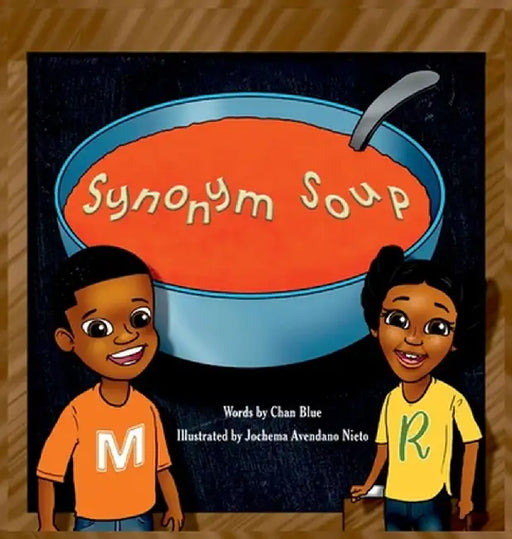 Synonym Soup by Chan Blue