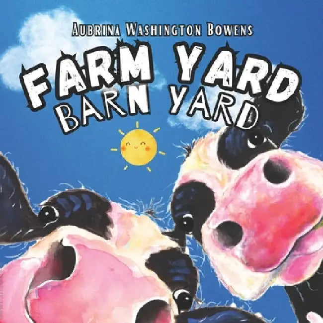 Farm Yard Barn Yard by Aubrina Washington Bowens