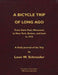 A Bicycle Trip of Long Ago: From Saint Paul, Minnesota to New York, Boston, and back in 1915 by Leon W. Schroeder